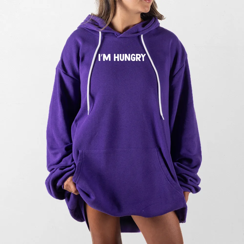 Im Hungry Giant Hoodie