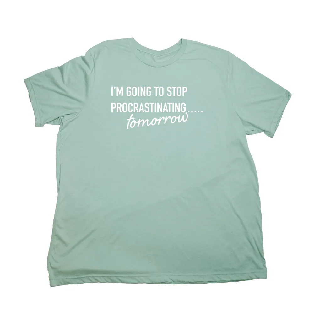 Procrastinate Giant Shirt