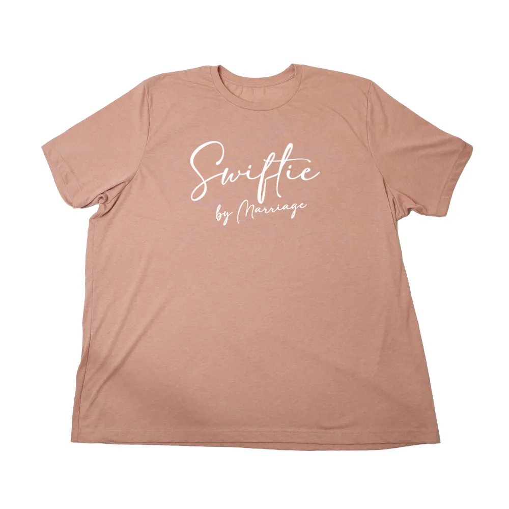 Swiftie by Marriage Giant Shirt